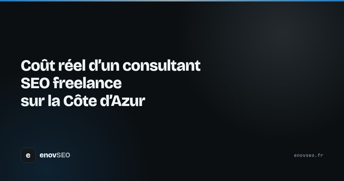Couverture de l article : Coût réel d'un consultant SEO freelance sur la Côte d'Azur