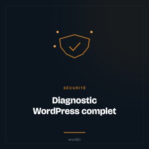 Diagnostic sécurité WordPress complet — enovSEO