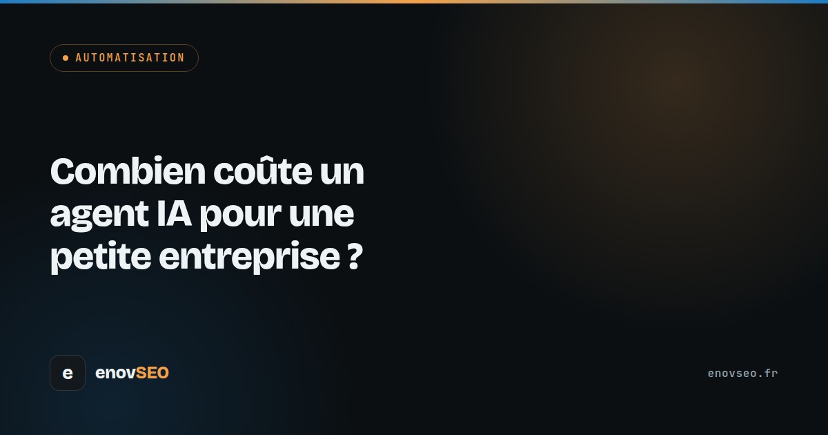 Combien coûte un agent IA pour une petite entreprise ?