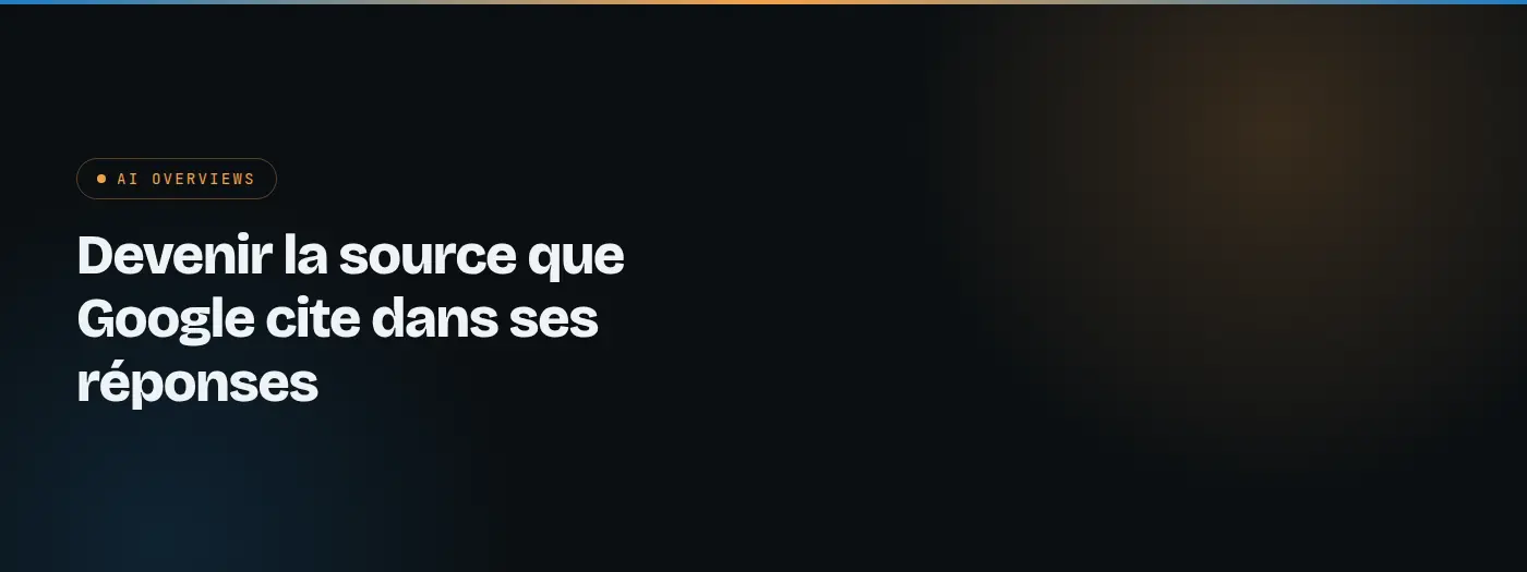Bandeau enovSEO : devenir la source que Google cite dans ses réponses